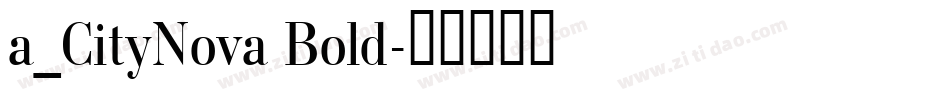 a_CityNova Bold字体转换